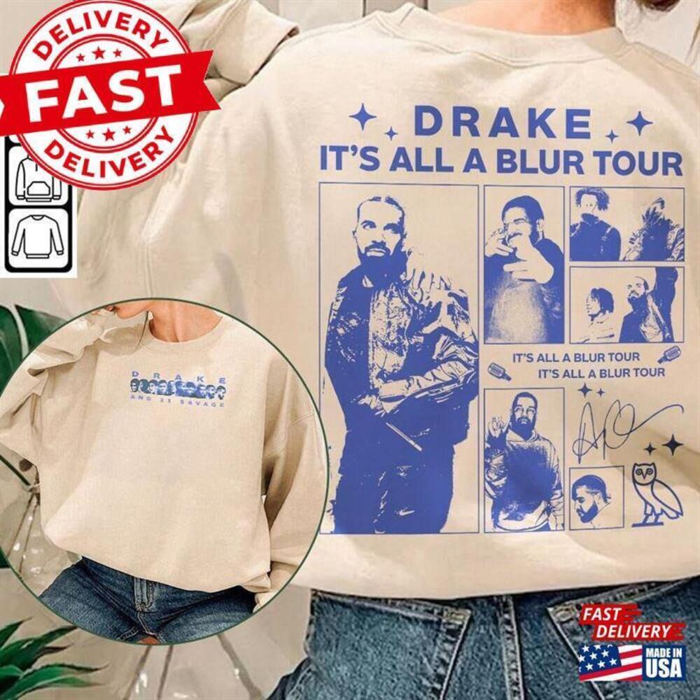 Drake 21 Savage Rap Shirt Double Sided Its All A Blur Tour sweatshirt 2 Sided